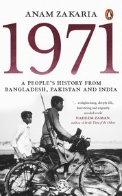 1971 (A People's History from Bangladesh, Pakistan and India) by Anam Zakaria, 9780143454038