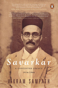 Savarkar (Part 2) (A Contested Legacy, 1924-1966) by Vikram Sampath, 9780670090310