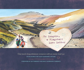 To Imogene, a Flagstaff Love Letter by Emily Torrence, Ian Torrence, Myles Schrag, Julie Hammonds, 9781733188708