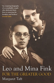 Leo and Mina Fink (For the Greater Good) by Margaret Taft, 9781922464866
