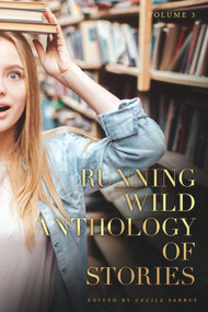 Running Wild Anthology of Stories Volume 3 by Barbara Lockwood, 9781947041745