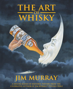 The Art of Whisky by Jim Murray, 9780993298684