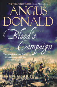 Blood's Campaign by Angus Donald, 9781785767463