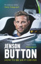 How To Be An F1 Driver by Jenson Button, 9781788702652