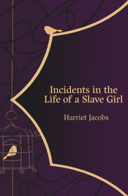 Incidents in the Life of a Slave Girl - 9781800315396 by Harriet Jacobs, 9781800315396