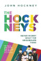 The Hockneys (Never Worry What the Neighbours Think) - 9781800316669 by John Hockney