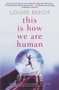 This Is How We Are Human by Louise Beech, 9781913193713