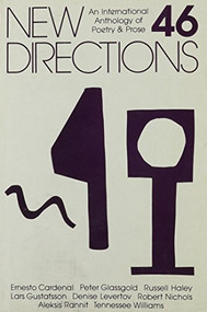 New Directions 46 (An International Anthology of Prose and Poetry) by James Laughlin, Peter Glassgold, Griselda Jackson Ohannessian, 9780811208659