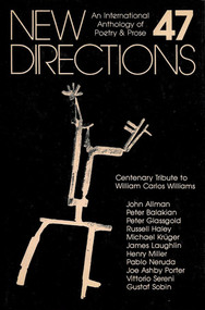 New Directions 47 (An International Anthology of Poetry & Prose) by James Laughlin, Peter Glassgold, Elizabeth Harper, 9780811208789