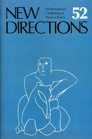 New Directions 52 (An International Anthology of Prose & Poetry) by James Laughlin, Peter Glassgold, Griselda Jackson Ohannessian, 9780811210768