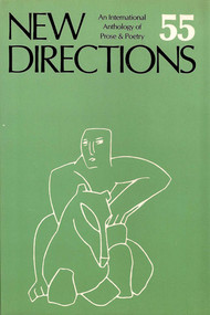 New Directions 55 (An International Anthology of Poetry & Prose) by James Laughlin, Peter Glassgold, Griselda Jackson Ohannessian, 9780811211802