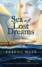 Sea of Lost Dreams (A Dugger/Nello Novel) - 9780920256770 by Ferenc Máté, 9780920256770