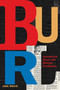 Burl (Journalism Giant and Medical Trailblazer) by Jane Wolfe, 9781524871796