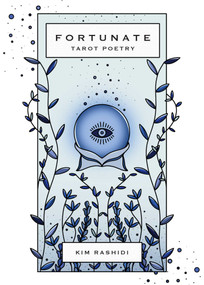Fortunate (Tarot Poetry) by Kim Rashidi, 9781524873875