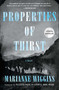 Properties of Thirst by Marianne Wiggins, 9781416571261