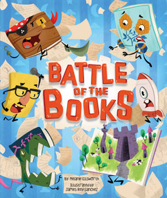 Battle of the Books by Melanie Ellsworth, James Rey Sanchez, 9781499812725