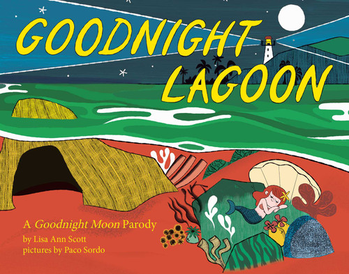 Goodnight Lagoon - 9781499813838 by Lisa Ann Scott, Paco Sordo, 9781499813838