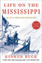 Life on the Mississippi (An Epic American Adventure) by Rinker Buck, 9781501106378