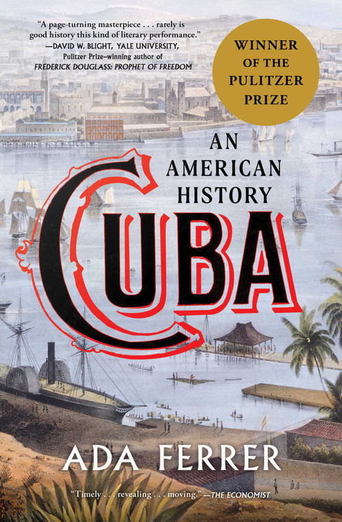 Cuba (Winner of the Pulitzer Prize) (An American History) - 9781501154560 by Ada Ferrer, 9781501154560