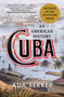 Cuba (Winner of the Pulitzer Prize) (An American History) - 9781501154560 by Ada Ferrer, 9781501154560