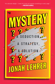 Mystery (A Seduction, A Strategy, A Solution) - 9781501195884 by Jonah Lehrer, 9781501195884