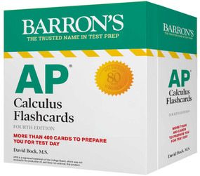 AP Calculus Flashcards, Fourth Edition: Up-to-Date Review and Practice + Sorting Ring for Custom Study by David Bock, 9781506264172