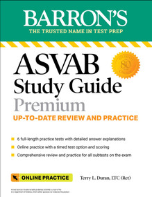 ASVAB Study Guide Premium: 6 Practice Tests + Comprehensive Review + Online Practice by Terry L. Duran, 9781506283647