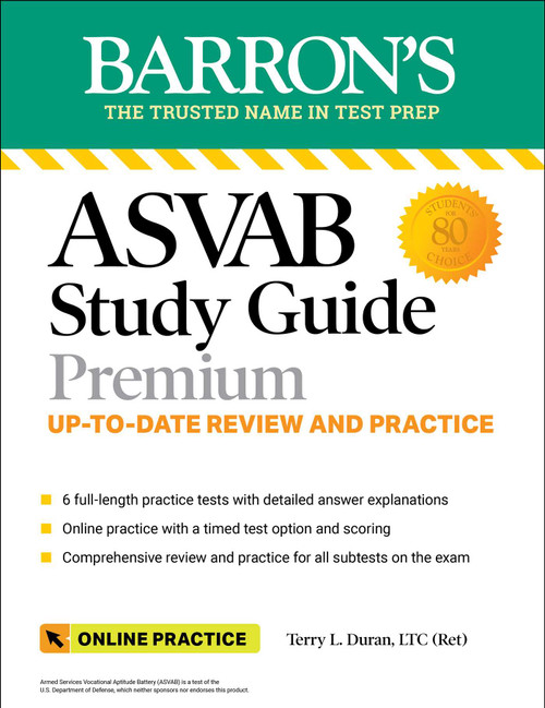ASVAB Study Guide Premium: 6 Practice Tests + Comprehensive Review + Online Practice by Terry L. Duran, 9781506283647