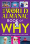 The World Almanac Book of Why: Explanations for Absolutely Everything by World Almanac Kids™, 9781510768581