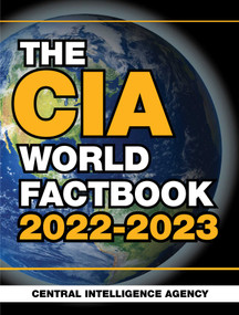 CIA World Factbook 2022-2023 by Central Intelligence Agency, 9781510771185