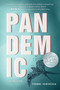 Pandemic (A Novel) by Yvonne Ventresca, 9781510771307