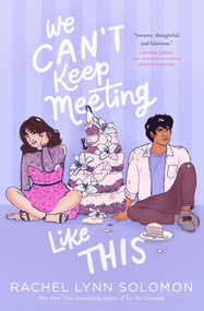 We Can't Keep Meeting Like This - 9781534440289 by Rachel Lynn Solomon, 9781534440289