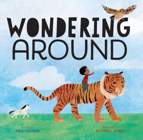 Wondering Around by Meg Fleming, Richard Jones, 9781534449350