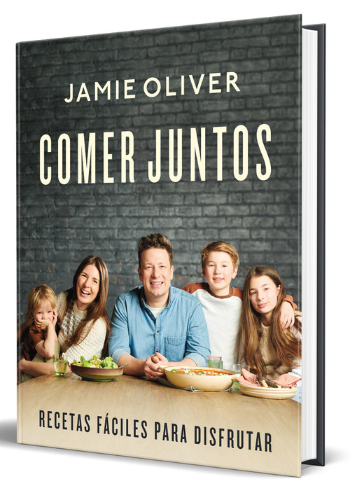 Comer juntos: Recetas fáciles para disfrutar / Together: Meals To Share, Celebrate & Enjoy (Spanish Edition) by Jamie Oliver, 9788418055263