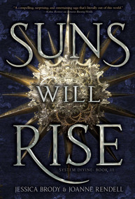 Suns Will Rise - 9781534474444 by Jessica Brody, Joanne Rendell, 9781534474444
