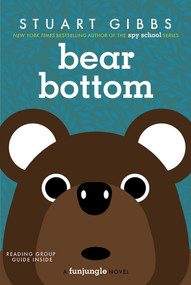 Bear Bottom - 9781534479470 by Stuart Gibbs, 9781534479470