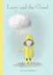 Lizzy and the Cloud by Terry Fan, Eric Fan, Terry Fan, Eric Fan, 9781534483170