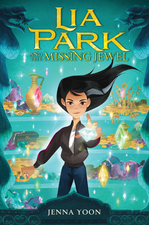 Lia Park and the Missing Jewel by Jenna Yoon, 9781534487932