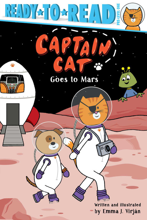 Captain Cat Goes to Mars (Ready-to-Read Pre-Level 1) by Emma J. Virjan, Emma J. Virjan, 9781534495739
