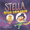 Stella, Star Explorer by Kelly Leigh Miller, Kelly Leigh Miller, 9781534497672
