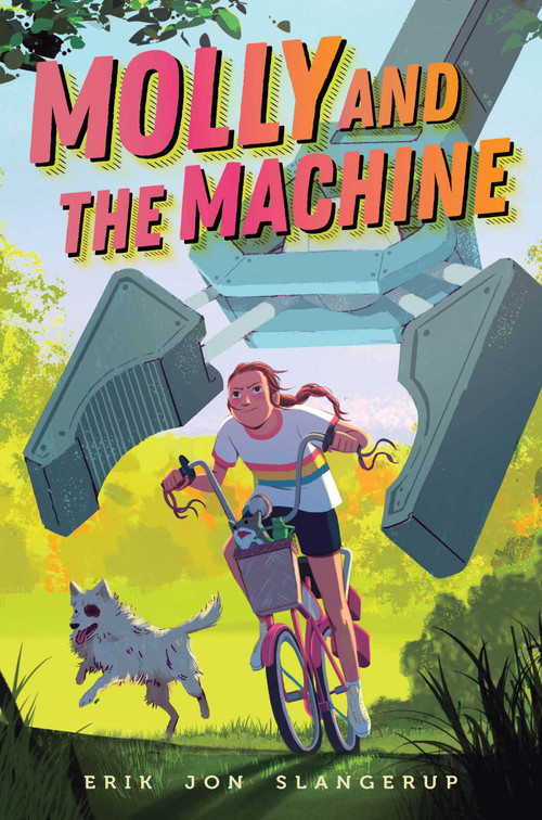 Molly and the Machine by Erik Jon Slangerup, 9781534497993