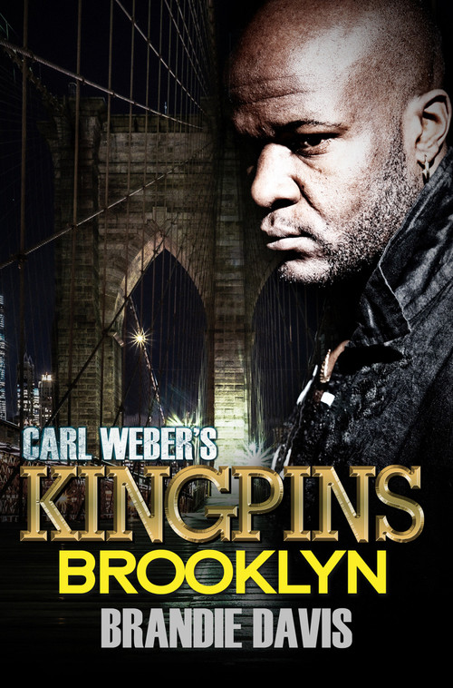Carl Weber's Kingpins: Brooklyn (Carl Weber Presents) by Brandie Davis, 9781645563570
