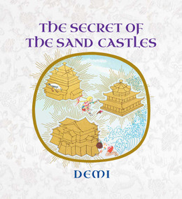 The Secret of the Sand Castles by Demi, 9781614297970