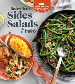 Taste of Home Sides, Salads & More (345 side dishes, pasta salads, leafy greens, breads & other enticing ideas that round out meals.) by Taste of Home, 9781621457862