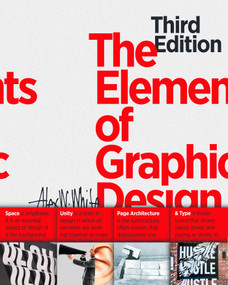The Elements of Graphic Design (Space, Unity, Page Architecture, and Type) by Alex W. White, 9781621537595