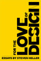 For the Love of Design by Steven Heller, 9781621538097
