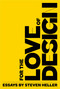 For the Love of Design by Steven Heller, 9781621538097
