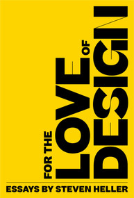 For the Love of Design by Steven Heller, 9781621538097