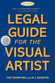 Legal Guide for the Visual Artist - 9781621538110 by Tad Crawford, M. J. Bogatin