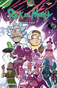 Rick and Morty Book Eight (Deluxe Edition) by Kyle Starks, Terry Blas, Magdalene Visaggio, Marc Ellerby, Benjamin Dewey, Ian McGinty, Sarah Stern, 9781637150375
